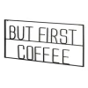 Wall Quotes & Signs-Kirkland's Home But First Coffee Metal Wall Plaque Black