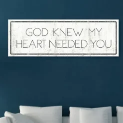 Wall Quotes & Signs-Kirkland's Home God Knew My Heart Needed You Canvas Art Print White